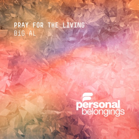 Pray for the Living (Extended Mix) | Boomplay Music