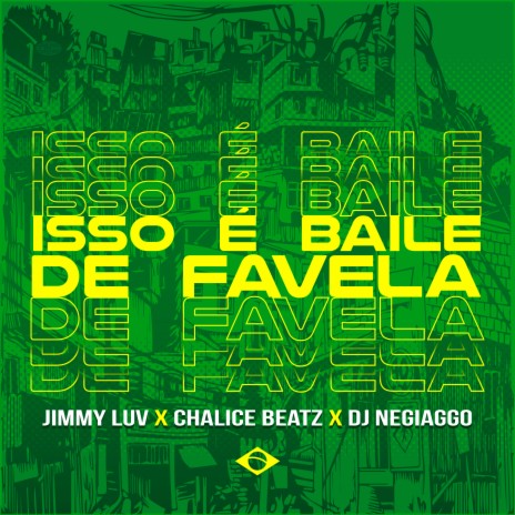 Isso É Baile de Favela ft. Jimmy Luv & DjNegiaggo | Boomplay Music