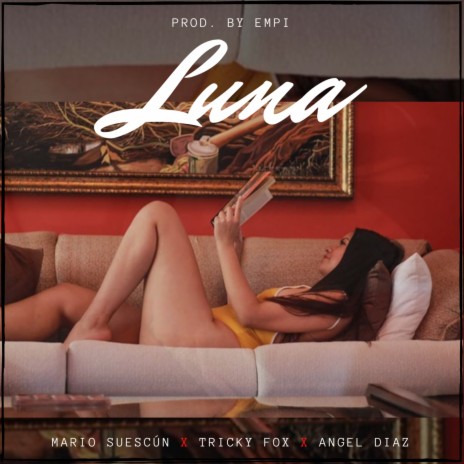 Luna ft. Tricky Fox, Angel Diaz & By Empi | Boomplay Music