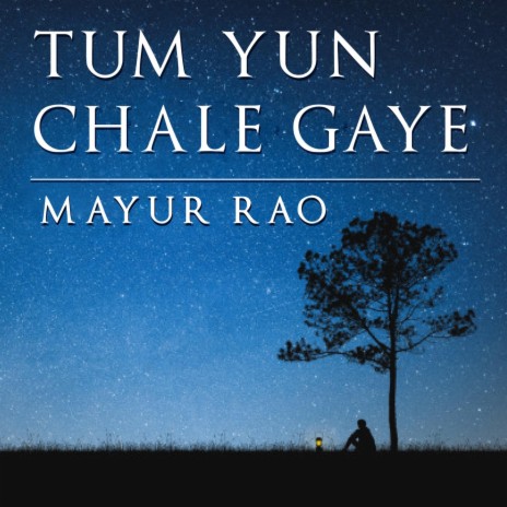 Tum Yun Chale Gaye | Boomplay Music