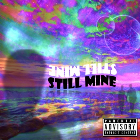 Still Mine | Boomplay Music