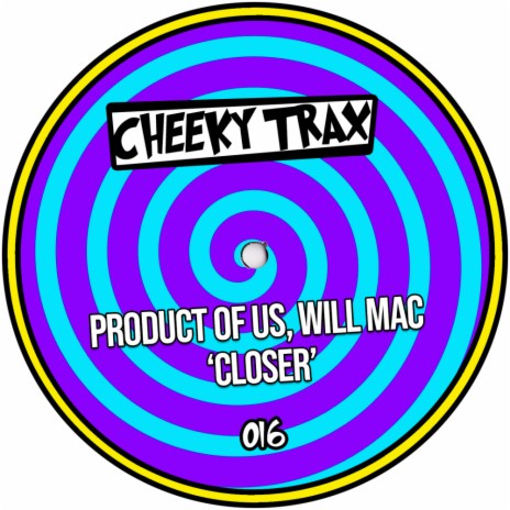 Closer (Club Mix) ft. Will Mac