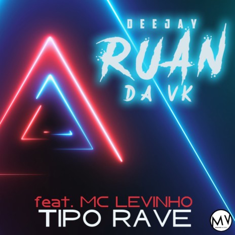 Tipo Rave ft. Mc Levinho | Boomplay Music