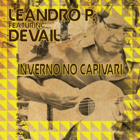 Inverno No Capivari (Leandro P. House Mix) ft. Devail