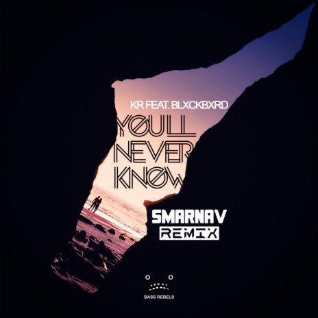 You'll Never Know (Smarnav Remix) ft. Koda Ends