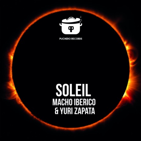 Soleil (Original Mix) ft. Macho Iberico | Boomplay Music
