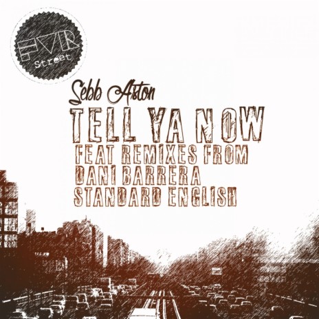 Tell Ya Now (Dani Barrera Remix)