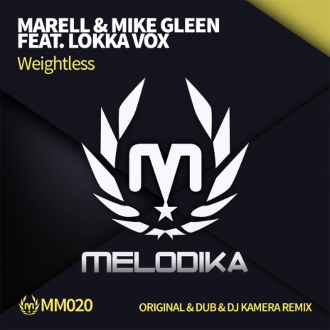 Weightless (Original Mix) ft. Mike Gleen & Lokka Vox | Boomplay Music