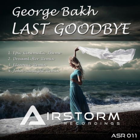 Last Goodbye (Etasonic Remix) | Boomplay Music