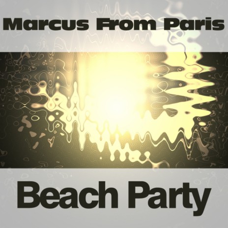 Beach Party (Original Mix)