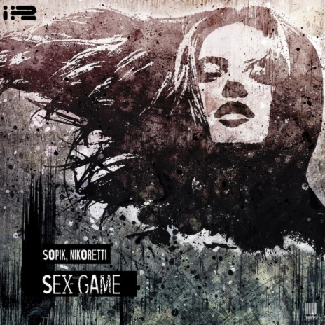 Sex Game (Original Mix) ft. Nikoretti | Boomplay Music