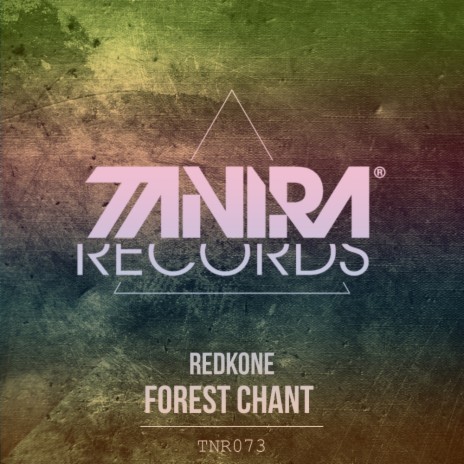 Forest Chant (Dhyan Droik Remix)