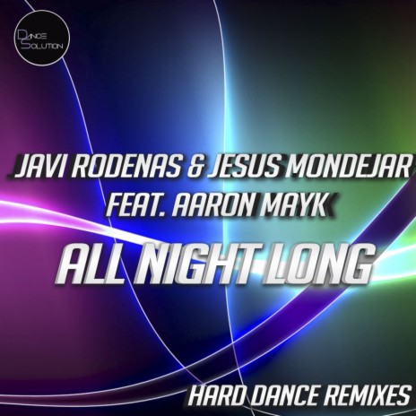 All Night Long (Kernnel Remix) ft. Jesus Mondejar & Aaron Mayk