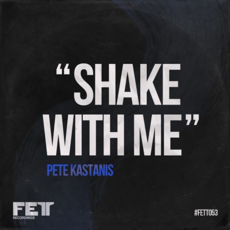 Shake With Me (Original Mix)