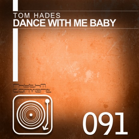 Dance With Me Baby (Original Mix)