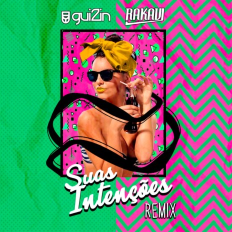 Suas Intenções (Remix) ft. Rakavi | Boomplay Music