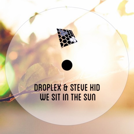 We Sit In The Sun (Original Mix) ft. Steve Kid