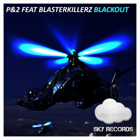 Blackout (Original Mix) ft. 2 & Blasterkillerz | Boomplay Music
