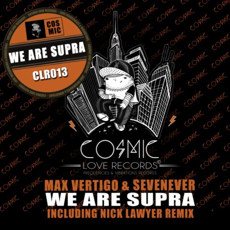 We Are Supra (Original Mix) ft. SevenEver