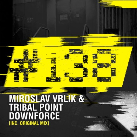 Downforce (Original Mix) ft. Tribal Point | Boomplay Music