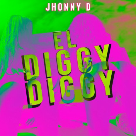 El Diggy Diggy | Boomplay Music