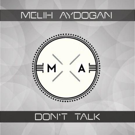 Don't Talk (Original Mix)