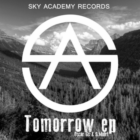 Tomorrow (Original Mix) ft. S.Mulet | Boomplay Music