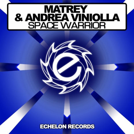 Space Warrior (Original Mix) ft. Andrea Viniolla