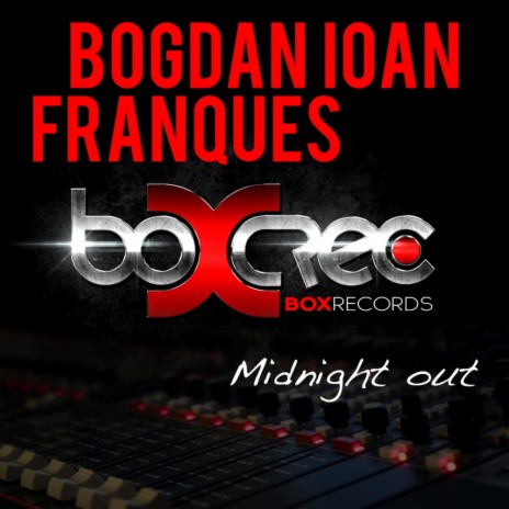 Midnight Out (Original Mix) ft. Bogdan Ioan