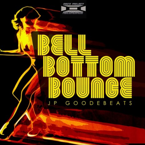 Bell Bottom Bounce (Original Mix) | Boomplay Music