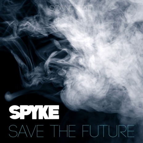 Save The Future (Original Mix)