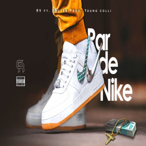 Par de Nike ft. Brutxs & Young Colli | Boomplay Music