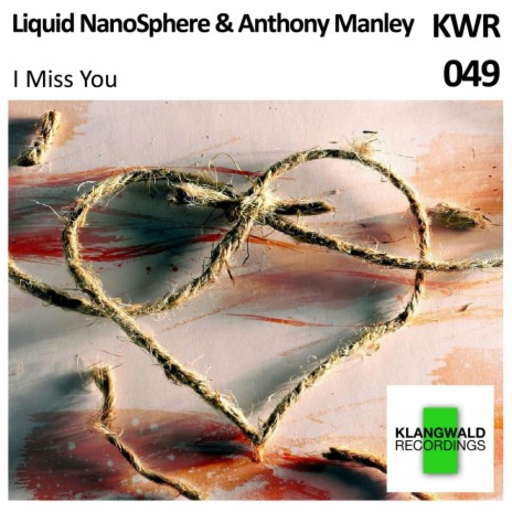 I Miss You (Short Mix) ft. Anthony Manley | Boomplay Music