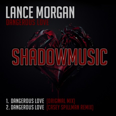 Dangerous Love (Casey Spillman Remix) | Boomplay Music