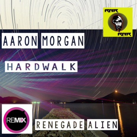 Hardwalk (Renegade Alien Remix) ft. Renegade Alien | Boomplay Music