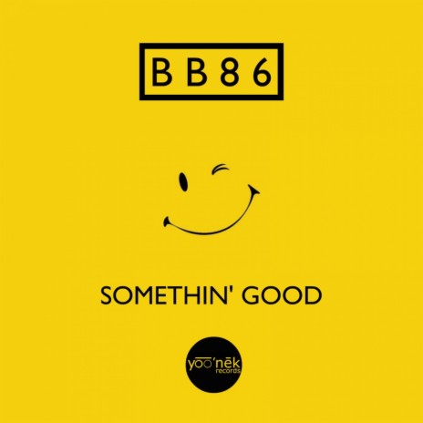 Somethin' Good (Original Mix)