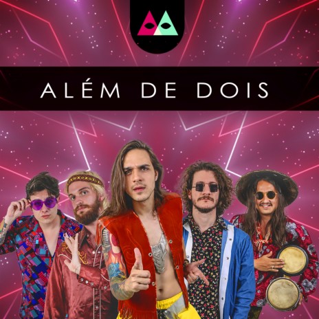 Além de Dois | Boomplay Music