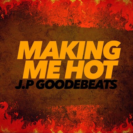 Makin Me Hot (Original Mix) | Boomplay Music