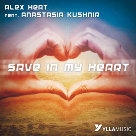 Save In My Heart (Original Mix) ft. Anastasia Kushnir | Boomplay Music