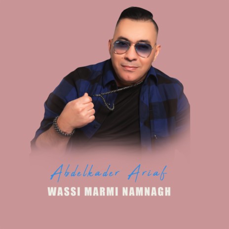 Wassi Marmi Namnagh
