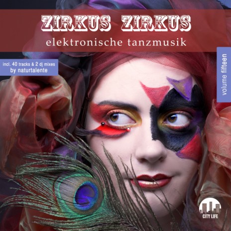 Zirkus Zirkus, Vol. 15 - DJ Mix 1 (Mixed By naturtalente) | Boomplay Music