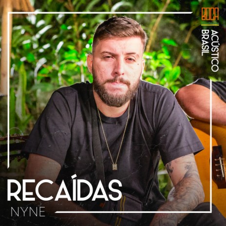 Recaídas ft. Nyne | Boomplay Music