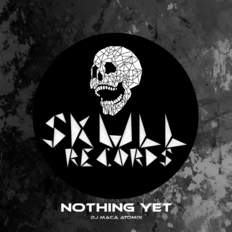 Nothing Yet (Original Mix) | Boomplay Music