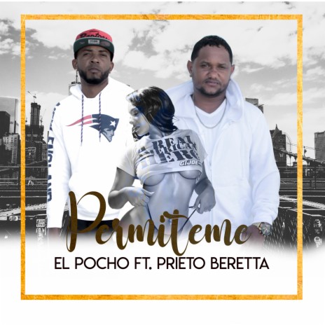 Permíteme ft. Prieto Bereta | Boomplay Music