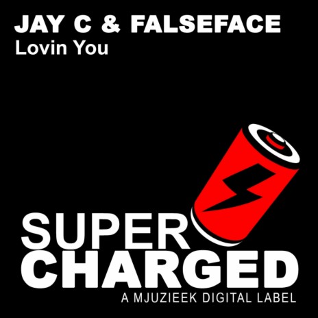 Lovin You (Original Mix) ft. Falseface