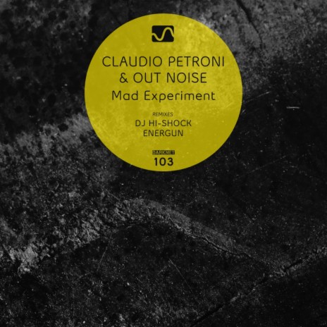 Mad Experiment (Energun Remix) ft. Out Noise