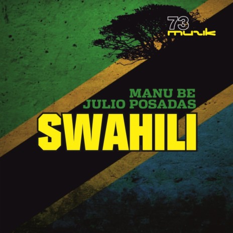 Swahili (Original Mix) ft. Julio Posadas | Boomplay Music
