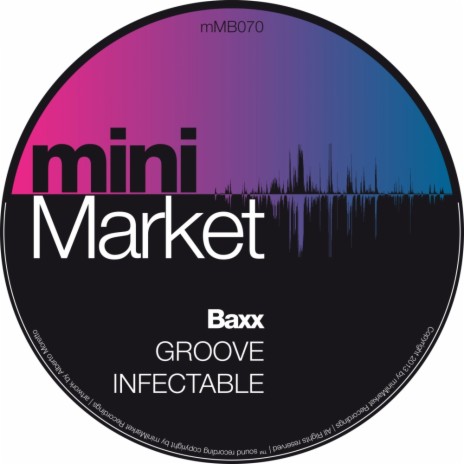 Groove Infectable (Baxx Mix)