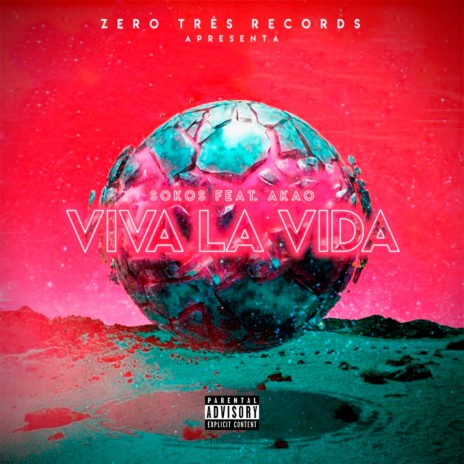 Viva La Vida ft. Akao | Boomplay Music