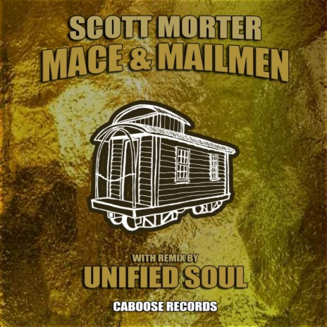 Mace & Mailmen (Unified Soul Remix)